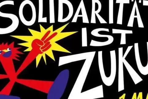 „Solidarität ist Zukunft“: Das Motto des DGB zum 1. Mai 2021. 