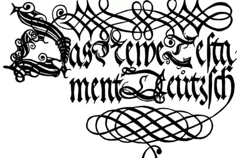 Das „Septembertestament“ von 1522.