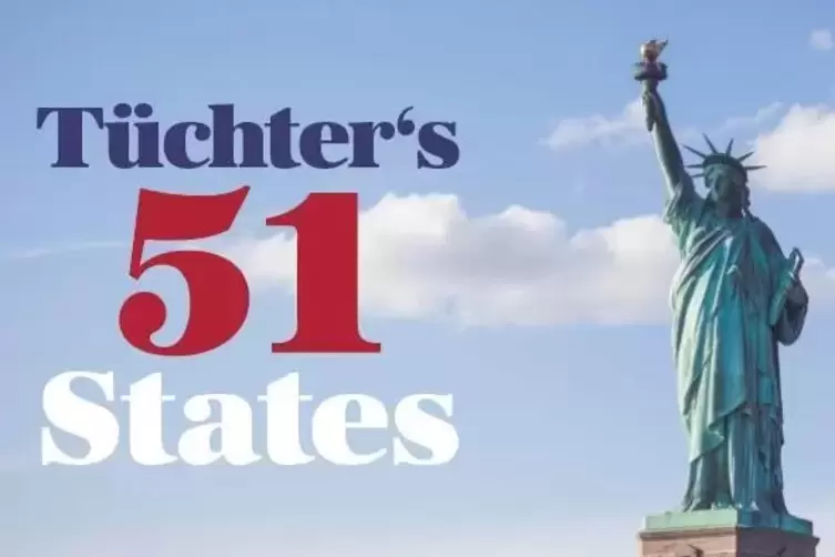 Der USA-Newsletter &bdquo;T&uuml;chter&rsquo;s 51 States&ldquo; erscheint alle vier Wochen.