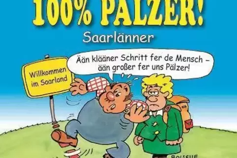 Saarländer-Witze und mehr zum Schmunzeln findet sich im Büchlein von Zeichner, Autor und Verleger Steffen Boiselle.