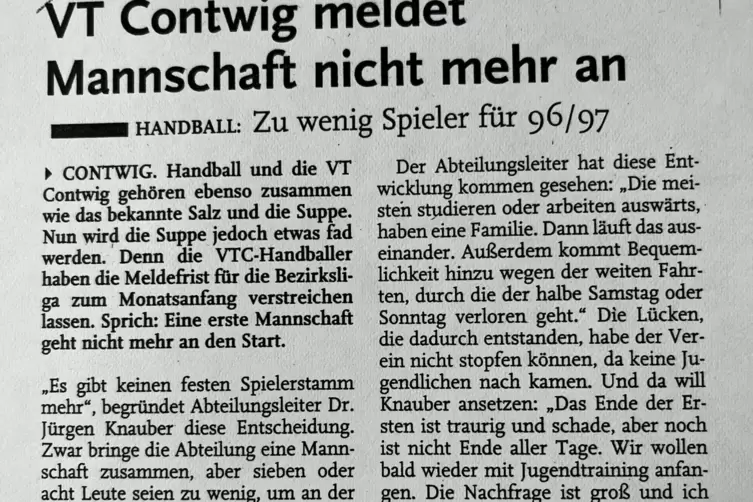 Das titelte die RHEINPFALZ-Lokalausgabe Zweibr&uuml;cken am 8. Mai 1996 zum R&uuml;ckzug der ersten Mannschaft der VT Contwig aus der Bezi