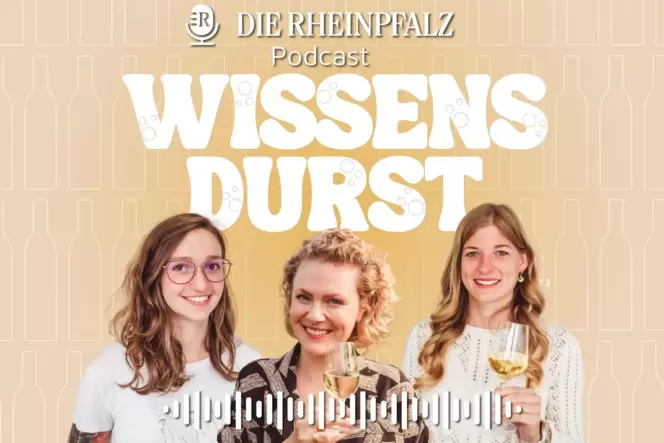 Wissensdurst geht in die zweite Staffel – mit Wein-Expertin Janina Huber (Mitte) und den Redakteurinnen Rebecca Singer und Vanes