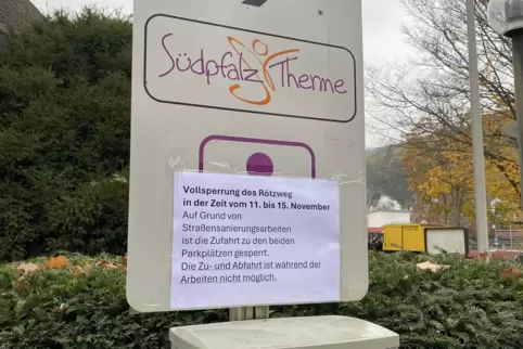 In de rkommenden Woche ist der Parkplatz der Südpfalz-Therme nicht erreichbar. 