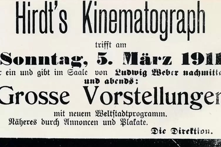 Eine Anzeige in der Landstuhler Zeitung k&uuml;ndigte im Jahr 1911 eine Kinematograph-Vorf&uuml;hrung im Saal Weber an.