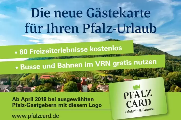 Marketing für die Pfalzcard: Mit diesem Plakat- und Anzeigenmotiv wird für die Gästekarte geworben, die im April in der Tourismu